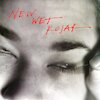 New Wet Kojak Концерты