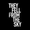 They Fell From The Sky Tickets